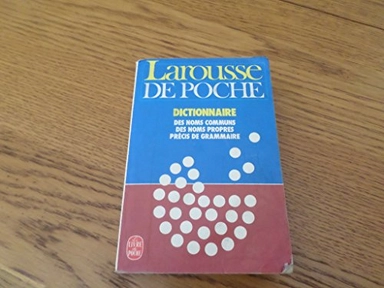 Le Larousse de poche : [dictionnaire, noms communs, noms propres : prècis de grammaire]; Larousse; 1988