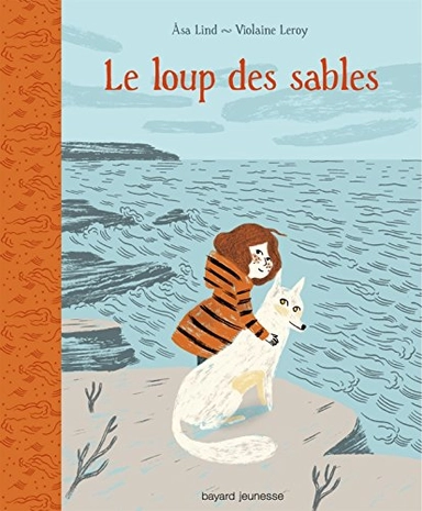 Le loup des sables; Åsa Lind; 2012
