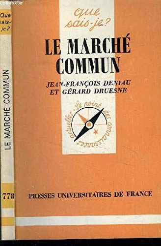 Le Marché commun; Jean-François Deniau; 1984