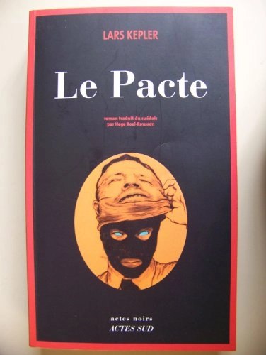 Le pacte; Lars Kepler; 2011