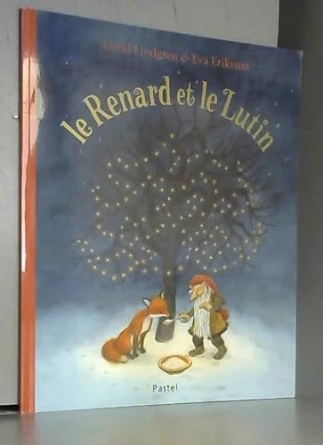Le renard et le lutin; Astrid Lindgren; 2019