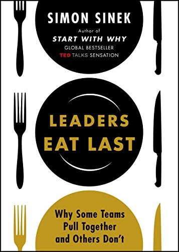 Leaders Eat Last; Sinek Simon; 2014