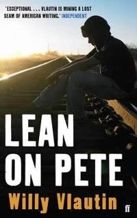Lean on Pete; Vlautin Willy; 2010