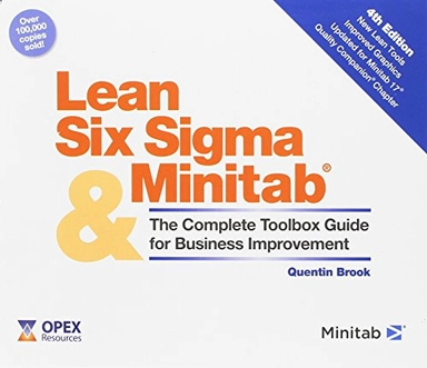 Lean Six Sigma and Minitab; Quentin Brook; 2014