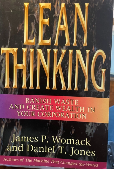 Lean thinking : banish waste and create wealth in your corporation