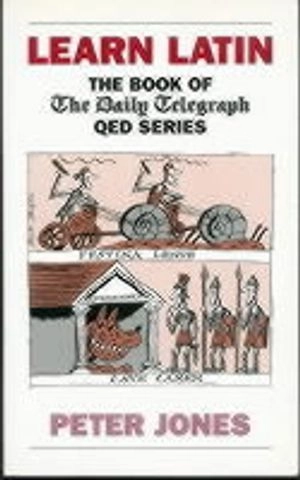 Learn Latin : the book of the Daily telegraph QED series; P. V. Jones; 1997