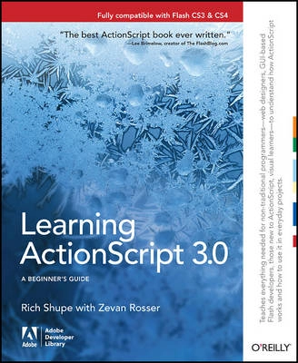 Learning ActionScript 3.0; Rich Schupe, Zevan Rosser; 2007