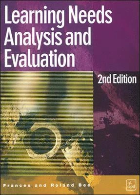 Learning needs analysis and evaluation; Frances Bee; 2003