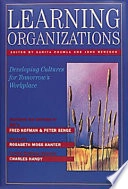Learning organizations : developing cultures for tomorrow's workplace; Sarita Chawla, John Renesch; 1995