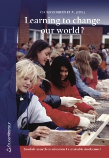 Learning to change our world? : Swedish research on education & sustainable development
