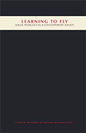 Learning to fly : social pedagogy in a contemporary society