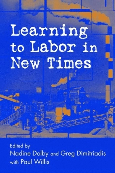 Learning to labor in new times