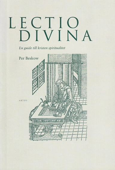 Lectio divina : en guide till kristen spiritualitet; Per Beskow; 2000