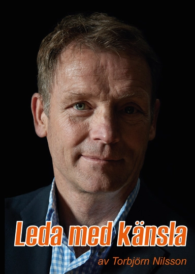 Leda med känsla; Torbjörn Nilsson, Johan Rydén, Jan Hansson; 2015