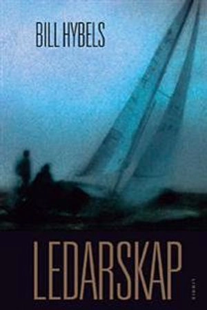 Ledarskap; Bill Hybels; 2002