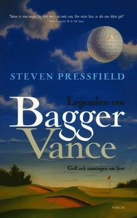 Legenden om Bagger Vance; Steven Pressfield; 2000