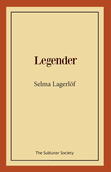 Legender; Selma Lagerlöf; 2019