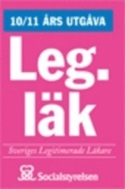 Legitimerade läkare 2010/11 : Förteckning över Sveriges legitimerade läkare 2010/11; 2010