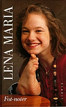 Lena Maria - Fot-Noter; Lena Maria Klingvall; 1996