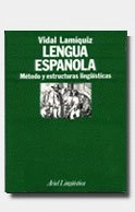 Lengua española : método y estructuras lingüísticas; Vidal Lamíquiz; 1987