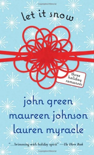 Let it snow : three holiday romances; John Green, Johnson Maureen; 2009
