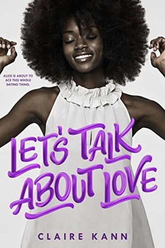 Let's talk about love; Claire Kann; 2019
