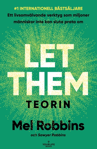 Let them-teorin (svensk utgåva); Mel Robbins, Sawyer Robbins; 2025