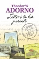 Letters to his Parents: 1939-1951