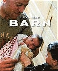 Leva med barn : en bok om små barns hälsa och utveckling