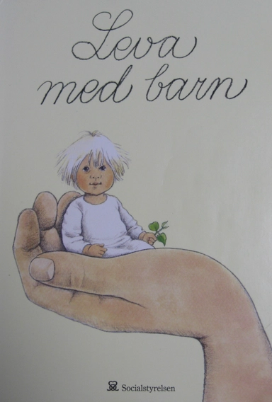 Leva med barn : en bok om små barns hälsa och utveckling