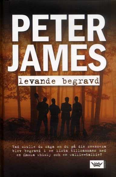 Levande begravd; Peter James; 2007
