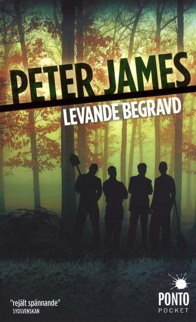 Levande begravd; Peter James; 2011
