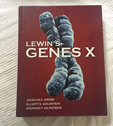 Lewin's genes X; Benjamin Lewin, Jocelyn E. Krebs, Stephen T. Kilpatrick, Elliott S. Goldstein; 2011