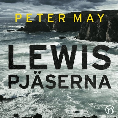 Lewispjäserna; Peter May, Charlotte Hjukström, Mats Eklund