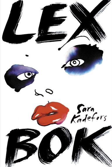 Lex bok; Sara Kadefors; 2013