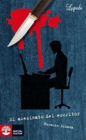 Leyendo El asesinato del escritor (Nivel A2+); Horacio Lizana; 2011