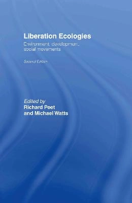 Liberation ecologies : environment, development, social movements