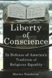 Liberty of conscience : in defense of America's tradition of religious equality; Martha Craven Nussbaum; 2008