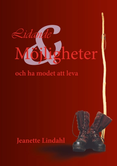 Lidande och möjligheter och ha modet att leva
