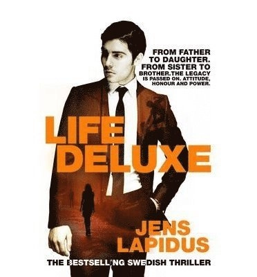 Life Deluxe; Jens Lapidus; 2015