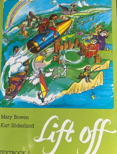 Lift off : [engelska för mellanstadiet]; Mary Bowen; 1990