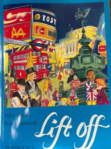 Lift off : [engelska för mellanstadiet]; Mary Bowen; 1992