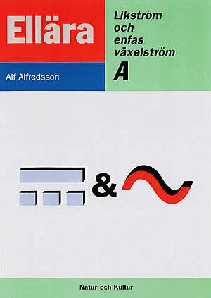 Likström och enfas växelström A Faktabok