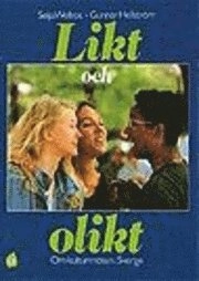 Likt och olikt : Om kulturmöten i Sverige