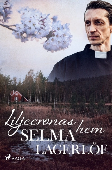 Liljecronas hem; Selma Lagerlöf; 2022