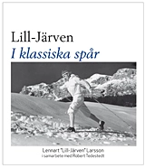 Lill-Järven : i klassiska spår; Lennart Larsson, Robert Tedestedt; 2019