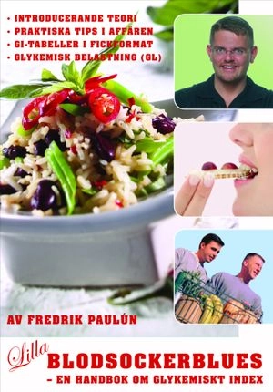 Lilla Blodsockerblues : en handbok om glykemiskt index : introducerande teori, praktiska tips i affären, GI-tabeller i fickformat, glykemisk belastning (GL)