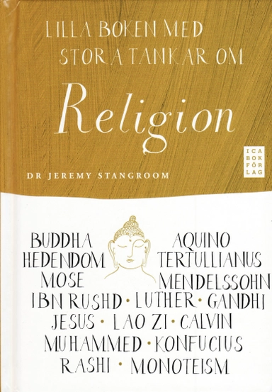 Lilla boken med stora tankar om religion; Jeremy Stangroom; 2008
