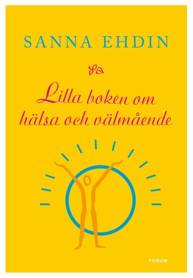 Lilla boken om hälsa och välmående
