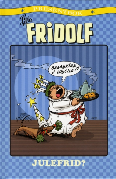 Lilla Fridolf presentbok. Julefrid?; Rune Moberg; 2019